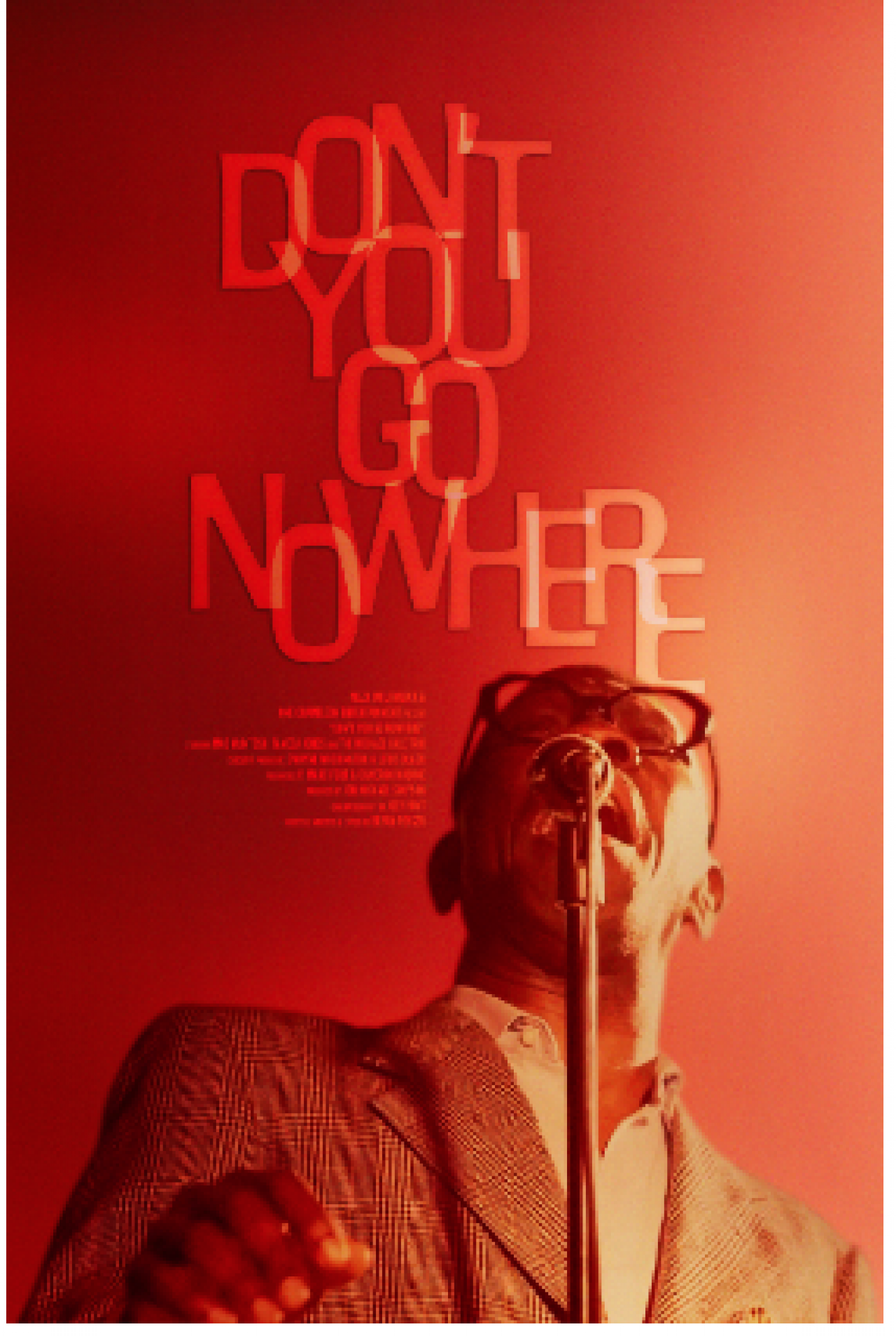 "Don't You Go Nowhere" movie poster