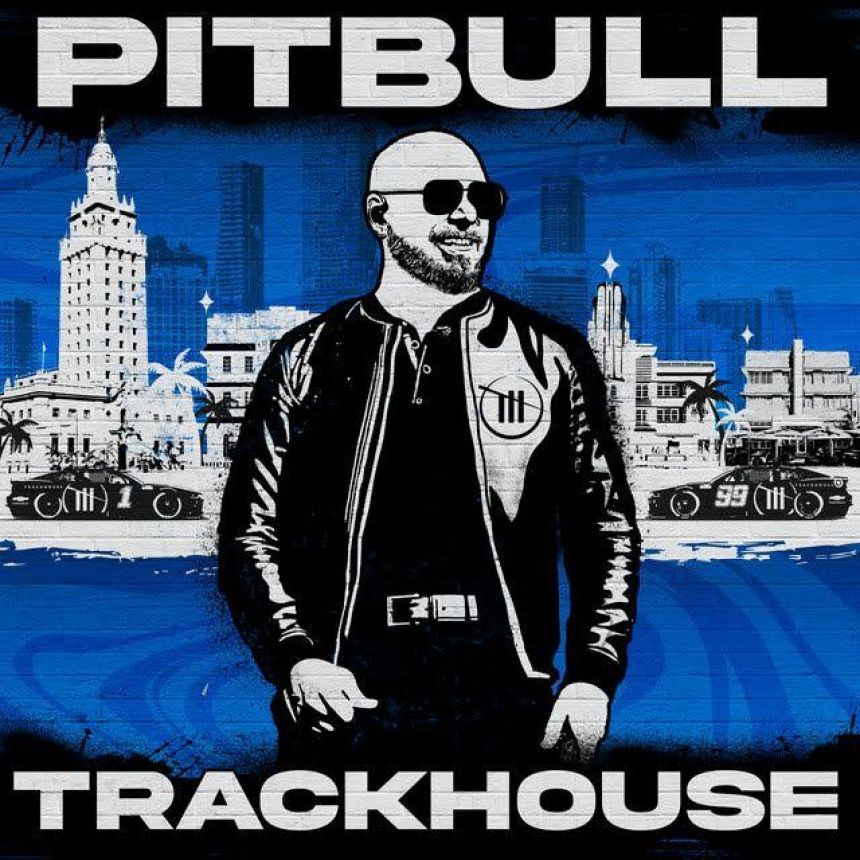 Cover of "Trackhouse" by Pitbull